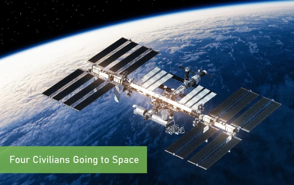 Four Civilians Goingn to Space